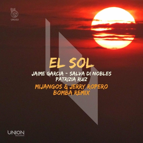 Jaime Garcia - El Sol (Mijangos & Jerry Ropero Bomba Remix) [UR332]